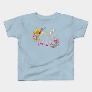 C’est la Vie Kids T-Shirt